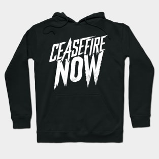 Ceasefire Now Hoodie